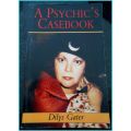 A Psychic`s Casebook - DILYS GATER - Robert Hale Pub. - London - 1996 - CONDITION: Good*