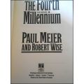 PAUL MEIER and ROBERT WISE: The 4h Millennium - The Sequal - First Edition Hardback 1996 USA