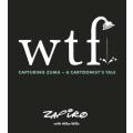 WTF - Capturing Zuma - A Cartoonist`s Tale - ZAPIRO - Large Format Gloss Comic Book - Like New***