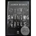 Lauren Beukes: The Shining Girls - First Edition, 1st Print - Collector`s Edition - SIGNED by Author