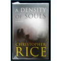 CHRISTOPHER RICE - A DENSITY of SOULS - 2000 - PAN - Softcover - Once Read Only*