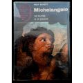 MICHELANGELO - Rolf Schott - Thames and Hudson - Softcover - 128 Plates - Very Good Condition*