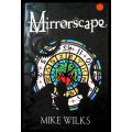 MIKE WILKS - MIRRORSCAPE - 2007 - EGMONT PRESS - UK -Softcover - Good Condition (UNREAD COPY)