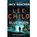 LEE CHILD - Blue Moon - The New Jack Reacher - 2019 - BANTAM BOOKS - Softcover - As New***