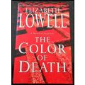 ELIZABETH LOWELL - The Color of Death - Large First Ed. Hardcover + 1st Print 2004 - Morrow