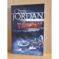 CHRIS JORDAN - Taken - MIRA Press - Large Softcover - Book is like new / Excelent Condition*