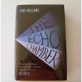 LUKE WILLIAMS - The Echo Chamber - First Edition - Hamish Hamilton - 1st Impression 2011 NEW*