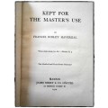 Kept for the Master`s Use by F.R. Havergal - 1912 - James Nisbet and Co. Limited - Small Hardback
