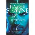 Maggie Shayne - Lover`s Bite - 2010 - MIRA Books - Softcover - Book Appears UNREAD*** VG+