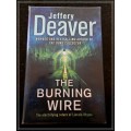 The Burning Wire JEFFERY DEAVER - First British Edition + 1st Printing 2010 - Hodder and Stoughton