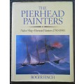 The Pierhead Painters - Naive Ship Painters 1750-1950 - Roger Finch - 1983 - Barry and Jenkins