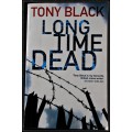 TONY BLACK - Long Time Dead - ARROW Books - 2011 - Paperback - Condition: Good**