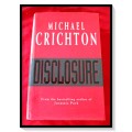 MICHAEL CRICHTON: Disclosure - Hardcover - 1994 - FIRST UK EDITION - CENTURY - Good Condition*