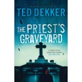 TED DEKKER: The Priest`s Graveyard - Softcover - 2011 - Hodder & Stoughton VG+