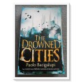 Paolo Bacigalupi: The Drowned Cities - ATOM Press - Softcover - 2012 - CONDITION: Very Good+