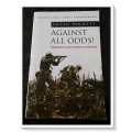 Against All Odds by Bryan Perrett - Dramatic Last Stands - Cassell Military Paperbacks VG Condition*