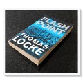 THOMAS LOCKE - Flash Point - Large Softcover - First Edition - 2016 - REVELL Publishers*