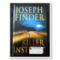 Joseph Finder: Killer Instnct - Large Hardcover - Orin Books - 2006 - First Edition - Good Condition