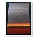 EVENTIDE by KENT HARUF - First American Edition - Author of `Plainsong` - 2004 - Excellent Condition
