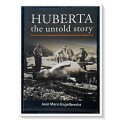 Huberta: The Untold Story -  2010 Jean Engelbrecht - 1st Edition - Reach Publishers - A+