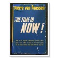 The Time is Now by Pierre Van Paassen - First Edition - DIAL Press:NY - 1941 - Hardback -Condition:C