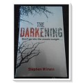 Stephen Irwin - The Darkening - Softcover - Horror - CONDITION: B+ to A (Excellent)