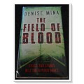 Horror Fiction - DENISE MINA: The Field of Blood - Paperback Copy ...