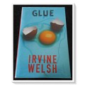 IRVINE WELSH: Glue - Large Hardback - First Edition + 1st Print 2001 Jonathan Cape - Condition: A*