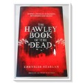 The Hawley Book of the Dead by C. Szarlan - PROOF COPY - 2014 Century Press - Condition: A+