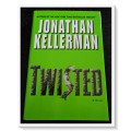 Jonathan Kellerman: Twisted - Hardcover - First Edition 1st Print USA Ballantine 2004 (A)