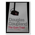 The Gum Thief by DOUGLAS COUPLAND - Softcover - Voyager Press - CONDITION: B+
