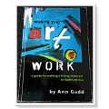 Making Your Art Work by ANN GADD: A South African Guide - Softcover - CONDITION: B+