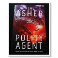 NEAL ASHER: Polity Agent - Large Softcover - PAN BOOKS - 2018 - Condition: A (Like New)