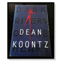 Dark Rivers of the Heart by DEAN KOONTZ - First US Edition - 1994 - A. Knopf Publishers (B+)
