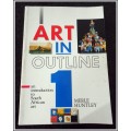Art in Outline: An introduction to South African Art - Volume 1 - Merle Huntley - Condition: B+