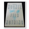 Fear Nothing by DEAN KOONTZ - First Edition + 1st Print - BANTAM Feb. 1998 - Condition: B+