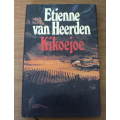KiKoejoe deur Etienne Van Heerden - Struik Pers - Hardeband - EERSTE UITGAWE - Condition: B+