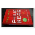 The Shot by PHILIP KERR - First Edition - 1999 - ORION Publishers - Large Hardcover - Condition:B+