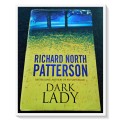 Dark Lady by R.N. Patterson - First UK Edition 1999 - Large Hardcover - Hutchinson - Condition: B