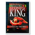 Stephen King: The Green Mile - Coffey on the Mile - 1996 Penguin Paperback - Condition: (b)