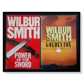 Wilbur Smith: Power of the Sword & The Golden Fox - Large Hardcovers - Both for Only R150 *SALE*
