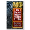 Fearful Majesty: The Life & Reign of Ivan the Terrible - BOBRICK - 1989 - Paragon House - Cond. B