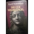 Die Uur Van Die Engel - Karel Schoeman