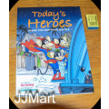 Today`s Heroes - Book Hardcover
