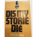 Dis my storie die deur Piet Meiring