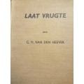 Laat Vrugte deur CM van den Heever