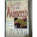 Op die Aambeeld deur Max Lucado