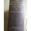 The Physiological basis of Medical Practice