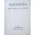 Rhodesia The Jewel of Africa by Richard C Haw