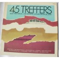 45 TREFFERS -- BOET PRETORIUS EN SANGERS -- VINYL LP RECORD